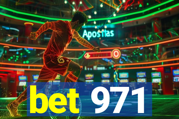 bet 971